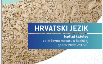 Ispitni katalog iz Hrvatskog jezika za državnu maturu 2022./2023. 